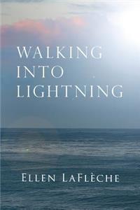 Walking Into Lightning