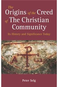 Origins of the Creed of the Christian Community