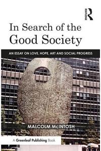 In Search of the Good Society