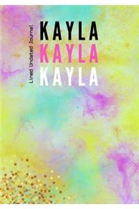 Kayla Kayla Kayla Lined Undated Journal