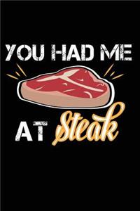 You Had Me at Steak