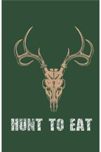 Pocket Hunt to Eat Hunting Outdoor Blank Ruled Journal Notebook