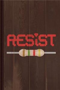 Resist Resistor Journal Notebook