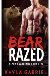 Bear Razed