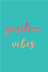 Positive Vibes