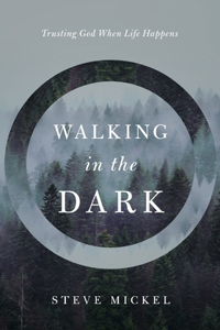Walking in the Dark