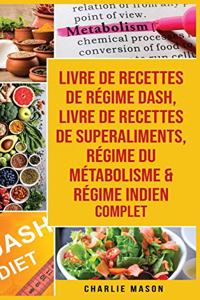 livre de recettes de régime Dash, Livre de recettes de superaliments, Régime du métabolisme & Régime indien complet