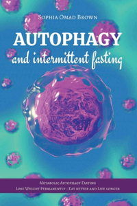 Autophagy and Intermittent Fasting