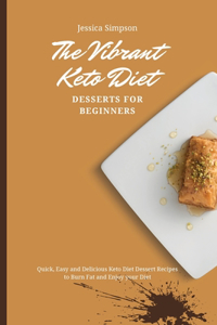 Vibrant Keto Diet Desserts for Beginners