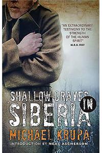 Shallow Graves in Siberia