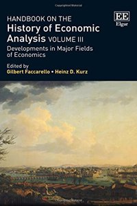 Handbook on the History of Economic Analysis Volume III