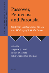 Passover, Pentecost and Parousia
