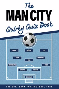 Man City Quirky Quiz Book