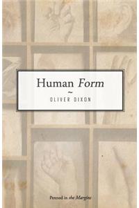 Human Form. Oliver Dixon