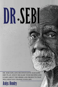 Dr. Sebi Alkaline Diet