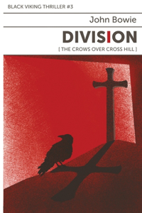 Division: The Crows Over Cross Hill
