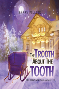 Trooth About The Tooth