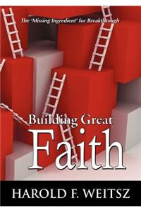 Building Great Faith