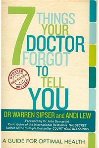 7 Things Your Doctor Forgot to Tell You: A Guide for Optimal Health