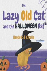 Lazy Old Cat and the HALLOWEEN Rat