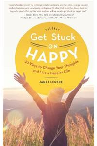 Get Stuck on Happy