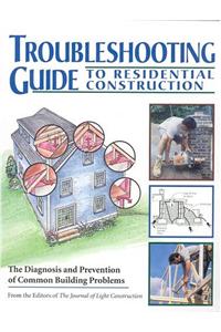 Troubleshooting Guide to Residential Construction