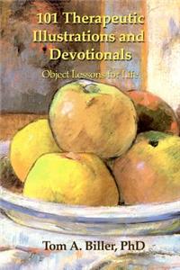 101 Therapeutic Illustrations and Devotionals