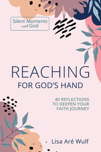 Reaching for God's Hand
