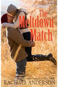 Meltdown Match (A Romance Novella)