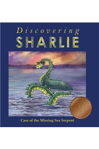 Discovering Sharlie - Case of the Missing Sea Serpent