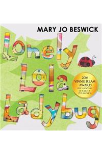 Lonely Lola Ladybug