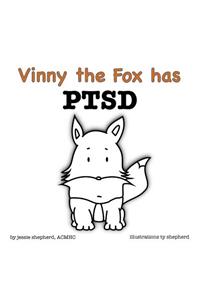 Vinny the Fox has PTSD