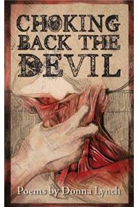 Choking Back the Devil