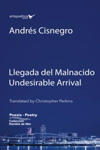 Llegada del Malnacido / Undesirable Arrival