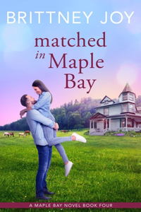 Matched in Maple Bay