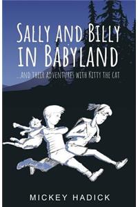Sally and Billy in Babyland: And Their Adventures with Kitty the Cat