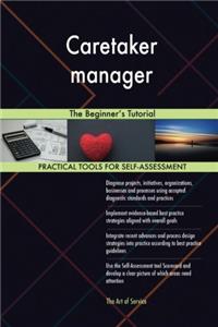 Caretaker manager: The Beginners Tutorial