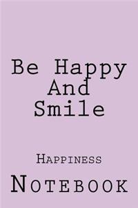 Be Happy And Smile