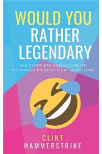 Would You Rather Legendary 5-in-1
