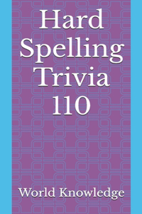 Hard Spelling Trivia 110