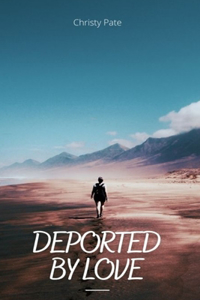 Deported by Love