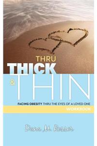 Thru Thick & Thin