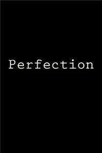Perfection
