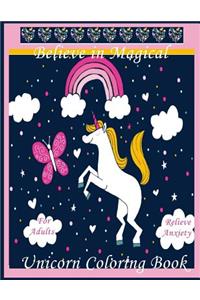 Believe in magical Unicorn Adults Coloring Book Relieve Anxiety