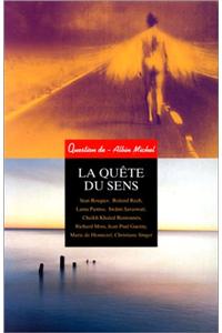 Quete Du Sens (La)