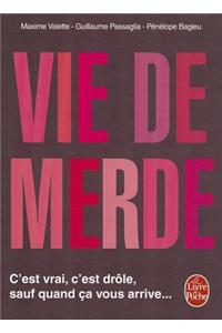 Vie De Merde