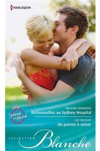 Retrouvailles Au Sydney Hospital - Un Patron a Aimer