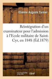 Réintégration d'Un Examinateur Pour l'Admission À l'Ecole Militaire de Saint-Cyr, En 1848