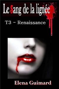 Le Sang de La Lignee