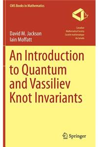 Introduction to Quantum and Vassiliev Knot Invariants